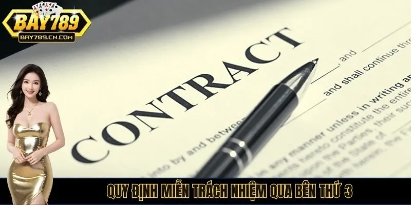 Quy định miễn trách nhiệm qua bên thứ 3