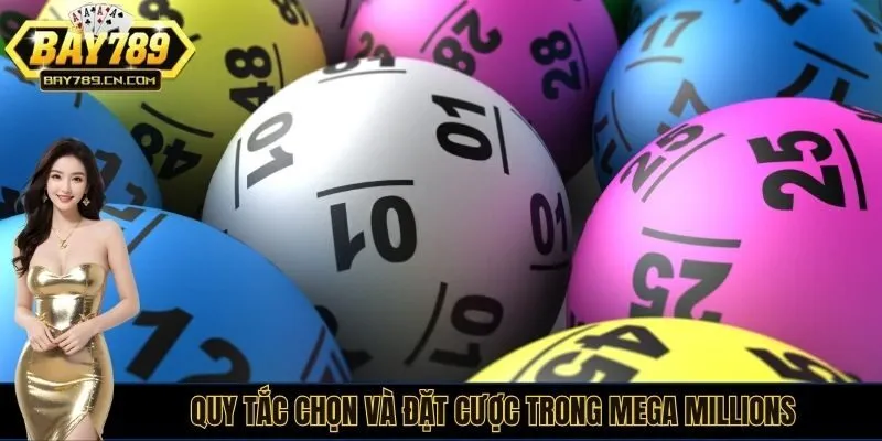 Quy tắc chọn và đặt cược trong Mega Millions